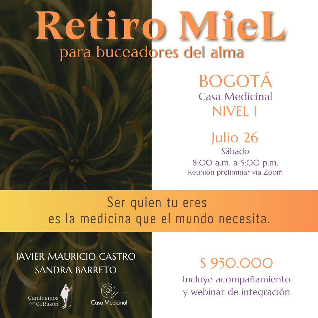 Retiro MieL para buceadores del Alma (Bogotá) - Julio 26