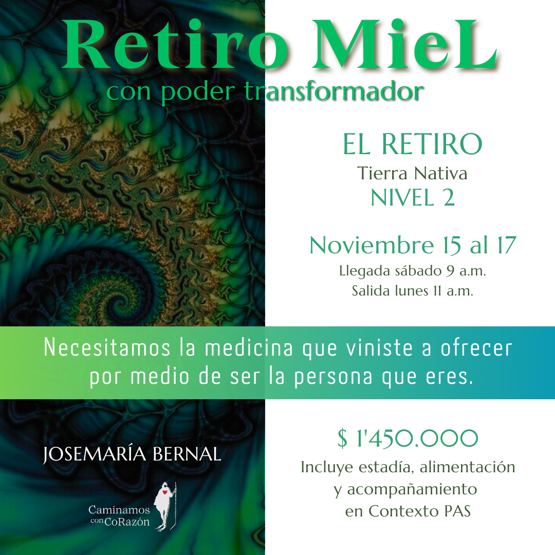Retiro MieL para buceadores del alma (Antioquia) - Noviembre 15 al 17
