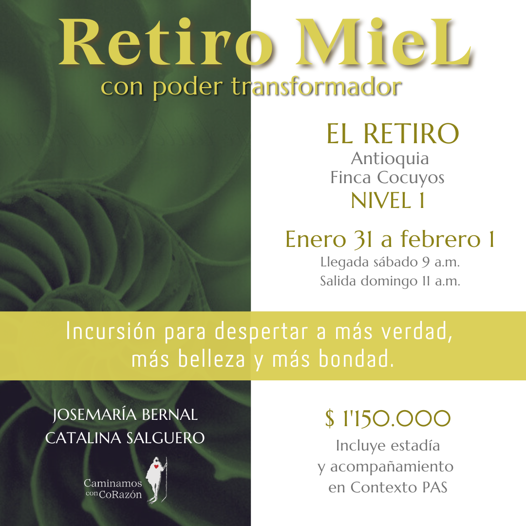 Retiro MieL para buceadores del Alma (Antioquia) - Enero 31 a Febrero 1