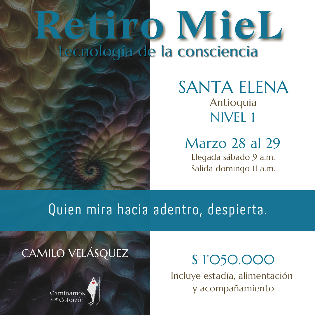 Retiro MieL para buceadores del Alma (Antioquia) - Marzo 28 al 29