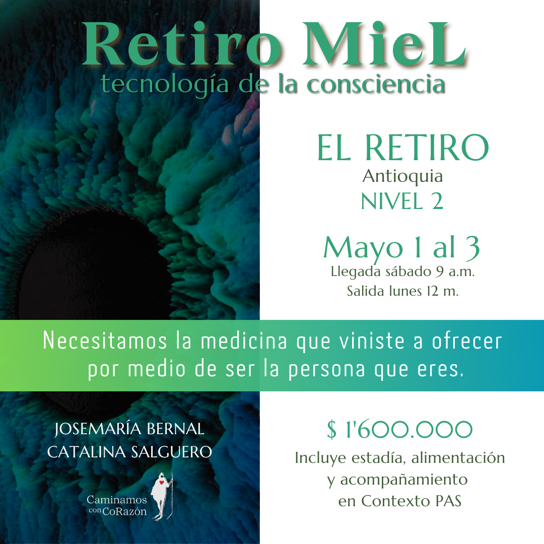 Retiro MieL para buceadores del Alma (Antioquia) - Mayo 1 al 3