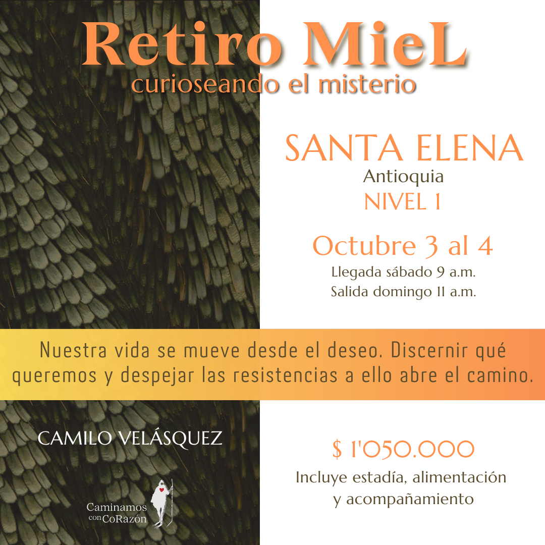Retiro MieL para buceadores del Alma (Antioquia) - Octubre 3 al 4