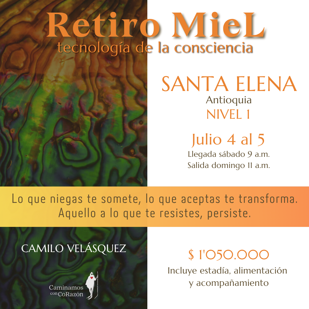 Retiro MieL para buceadores del Alma (Antioquia) - Julio 4 al 5