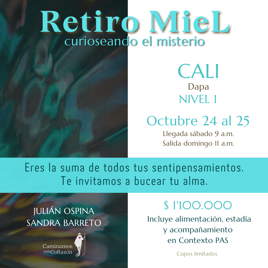 Retiro MieL para buceadores del Alma (Cali, Recinto de los sueños) - Octubre 24 al 25
